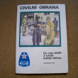 Civiln� obrana co m� v�d�t a um�t ka�d� ob�an 1987