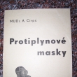 Protiplynov� masky, rok neuveden.